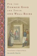 For the Common Good and Their Own Well-Being af Alison K. (associate professor of history Smith