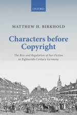 Characters Before Copyright af Matthew H. (Assistant Professor of German Birkhold