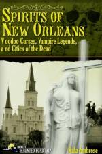 Spirits of New Orleans af Kala Ambrose