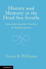 History and Memory in the Dead Sea Scrolls af Travis B. Williams