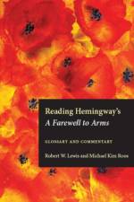Reading Hemingway's a Farewell to Arms af Michael Kim Roos