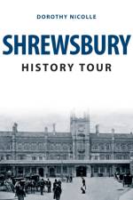 Shrewsbury History Tour