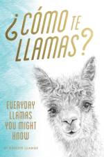 Como te Llamas? af Kristin Llamas