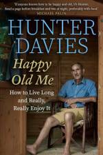 Happy Old Me af Hunter Davies