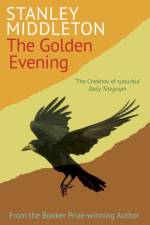 The Golden Evening af Stanley Middleton