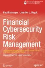 Financial Cybersecurity Risk Management af Paul Rohmeyer
