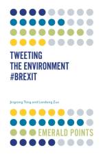 Tweeting the Environment #Brexit af Jingrong (Brunel University London Tong