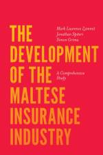 The Development of the Maltese Insurance Industry af Mark Laurence (University of Malta Zammit