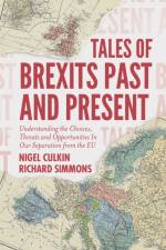 Tales of Brexits Past and Present af Nigel (University of Hertfordshire Culkin