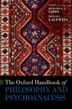 The Oxford Handbook of Philosophy and Psychoanalysis