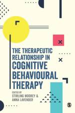 The Therapeutic Relationship in Cognitive Behavioural Therapy