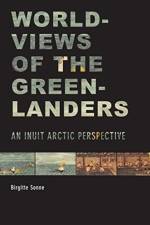 Worldviews of the Greenlanders af Birgitte Sonne