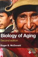 Biology of Aging af Roger B. (University of California at Davis McDonald