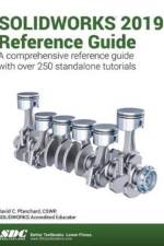 SOLIDWORKS 2019 Reference Guide af David Planchard