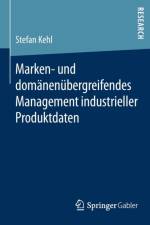 Marken- Und Domanenubergreifendes Management Industrieller Produktdaten af Stefan Kehl