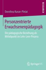Personzentrierte Erwachsenenpadagogik af Dorothea Kunze-Pletat