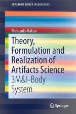 Theory, Formulation and Realization of Artifacts Science af Masayuki Matsui