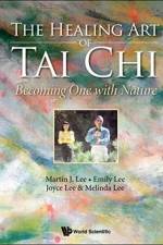 Healing Art Of Tai Chi, The: Becoming One With Nature af Joyce (.) Lee