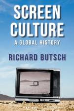 Screen Culture af Richard Butsch