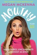 Mouthy - Unfiltered, Uncensored & Honest as Ever af Megan McKenna