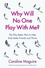 Why Will No One Play With Me? af Caroline Maguire