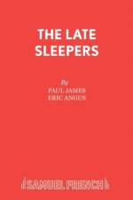 The Late Sleepers