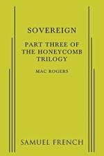 Sovereign: Part Three of the Honeycomb Trilogy af Mac Roger