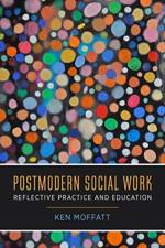 Postmodern Social Work af Ken Moffatt