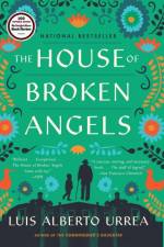 The House of Broken Angels af Luis Alberto Urrea