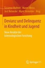 Devianz Und Delinquenz in Kindheit Und Jugend