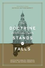 The Doctrine on Which the Church Stands or Falls