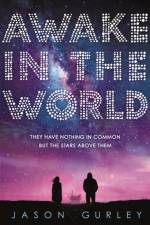 Awake in the World af Jason Gurley