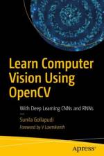 Learn Computer Vision Using OpenCV af Sunila Gollapudi