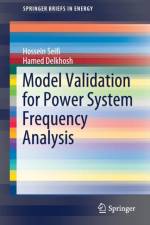 Model Validation for Power System Frequency Analysis af Hossein Seifi