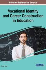 Vocational Identity and Career Construction in Education