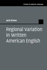 Regional Variation in Written American English af Jack (Aston University) Grieve