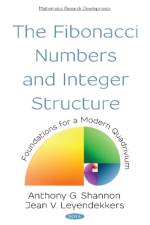 The Fibonacci Numbers and Integer Structure: Foundations for a Modern Quadrivium af Anthony G. Shannon
