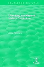 Liberating the National History Curriculum af Josna Pankhania