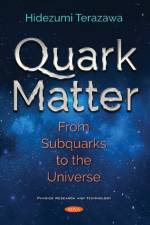 Quark Matter af Hidezumi Terazawa
