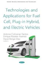 Technologies and Applications for Fuel Cell, Plug-in Hybrid, and Electric Vehicles