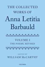 The Collected Works of Anna Letitia Barbauld: Anna Letitia Barbauld: The Poems, Revised