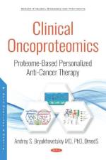 Clinical Oncoproteomics af Andrey S. Bryukhovetskiy