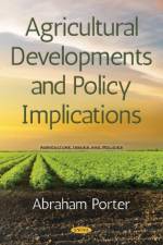 Agricultural Developments and Policy Implications