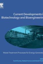 Current Developments in Biotechnology and Bioengineering