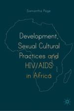 Development, Sexual Cultural Practices and HIV/AIDS in Africa af Samantha Page