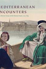 Mediterranean Encounters af Elisabeth A. (Professor Fraser