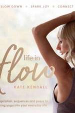 Life in Flow af Kate Kendall