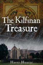 The Kilfinan Treasure af Harry Hunter