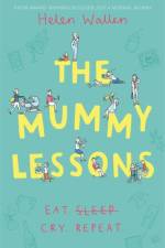 The Mummy Lessons af Helen Wallen