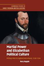 Martial Power and Elizabethan Political Culture